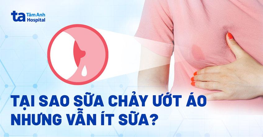 Sữa chảy ướt áo nhưng vẫn ít sữa