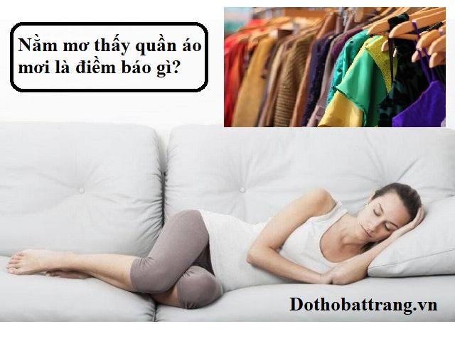 Nằm mơ thấy quần áo là điềm báo gì