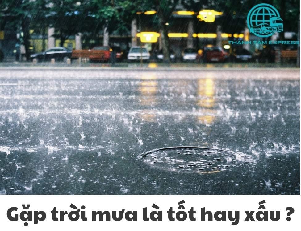 Chuyển nhà gặp trời mưa là tốt hay xấu?