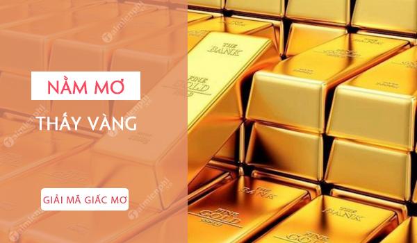 Chiêm Bao Thấy Vàng Đánh Con Gì: Giải Mã Giấc Mơ