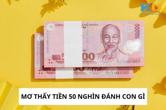 Giai Thich Chi Tiet Y Nghia Cua Giac Mong To Tien 50 Nghin