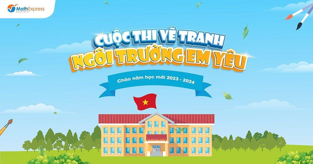 Cuộc thi vẽ tranh "Ngôi trường em yêu" - chào mừng năm học mới 2023 - 2024