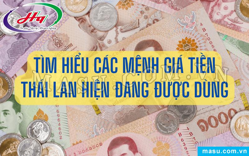 Các mệnh giá tiền Thái Lan hiện đang được dùng