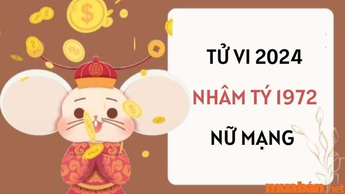 Phân tích chi tiết tử vi nữ Nhâm Tý 1972 năm 2024 đầy đủ nhất