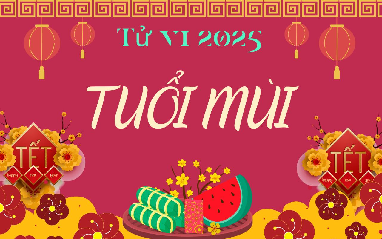 Tử vi tuổi Mùi năm 2025