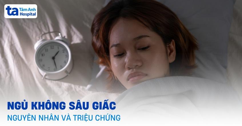 ngủ không sâu giấc