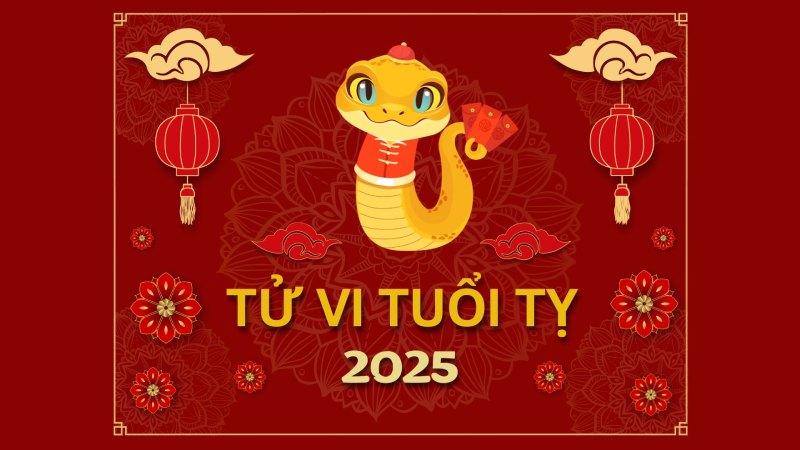 Tử vi tuổi Tỵ năm 2025